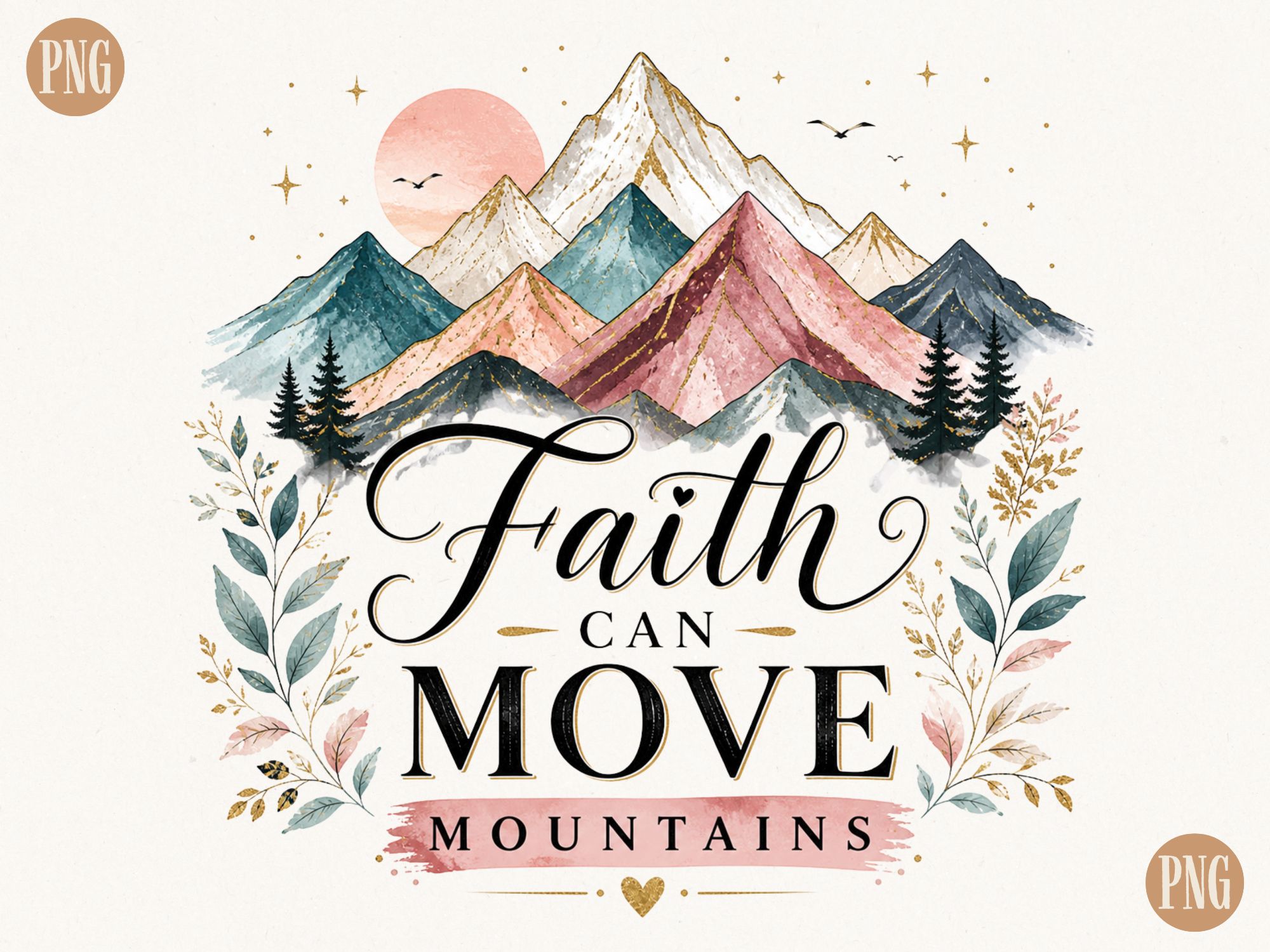 Faith Can Move Mountains PNG | Christian